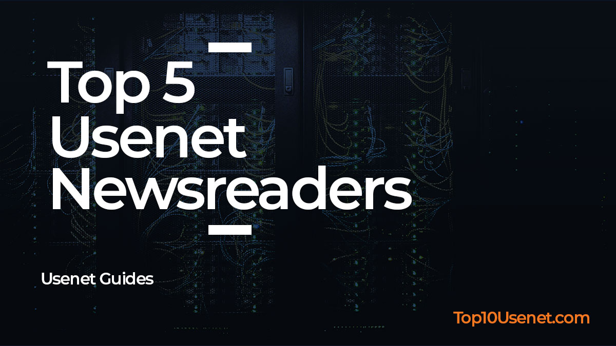 Top 5 Usenet Newsreaders Thumbnail Image for Article by Top10Usenet.