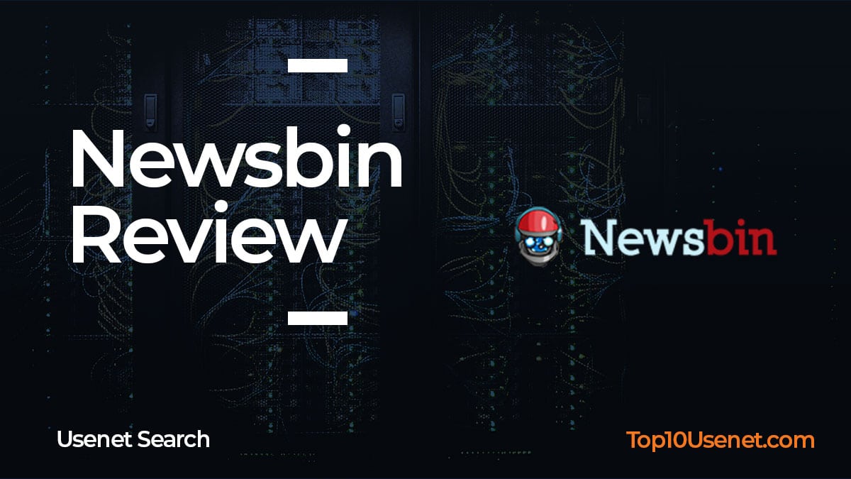 Newsbin Review by Top10Usenet.